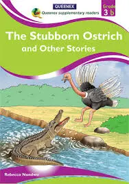Queenex The Stubborn Ostrich and Other Stories