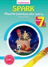 Storymoja Spark Physical Education and Sports Learner’s Book for Grade 7