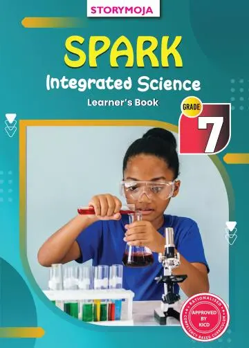 Storymoja Spark Integrated Science Learner’s Book for Grade 7