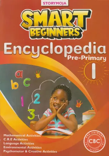Storymoja Smart Beginners Encyclopedia Pre-Primary 1