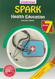 Storymoja Spark Health Education Learner’s Book for Grade 7